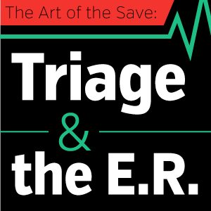 Triage and the ER: The Art of the Save -thumb