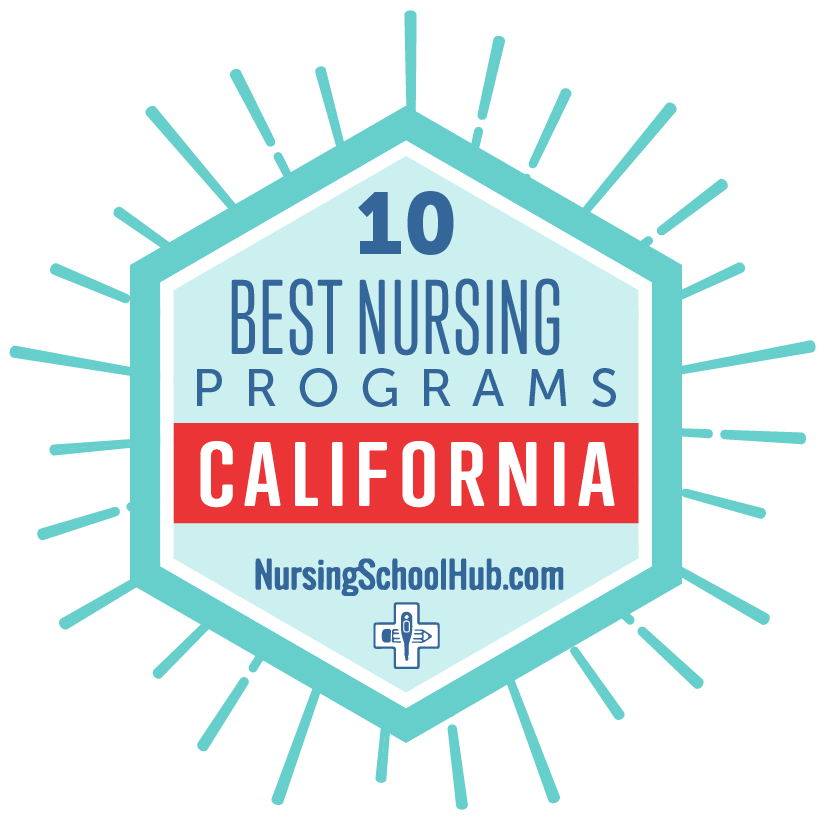 10 Best California Nursing Schools Nursing School Hub